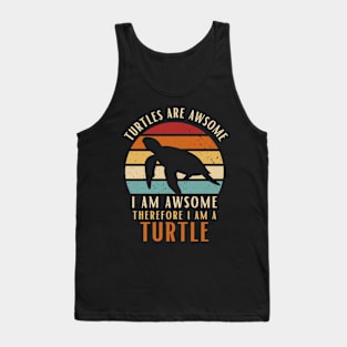 Turtles Are Awesome I am Awesome Therefore I Am Turtle Shirt Gift Tank Top